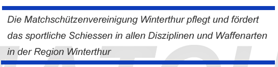 Die Matchsch�tzenvereinigung Winterthur pflegt und f�rdert 